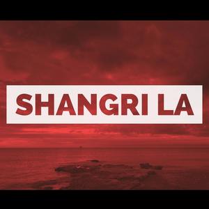 Shangri  La (Explicit)