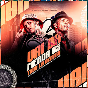 Vai da Merda Vs Tudo La Dentro (Explicit)