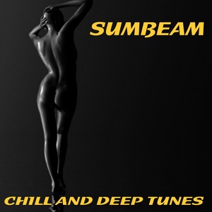Sumbeam (Chil and Deep Tunes)