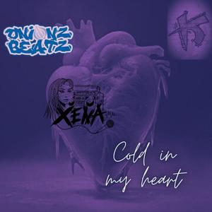 COLD IN MY HEART (feat. X3NA & Karl Fam)
