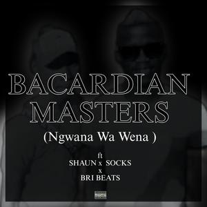 Ngwana Wa Wena (Bacardian Masters) (feat. BRI BEATS, SHAUN & SOCKS)
