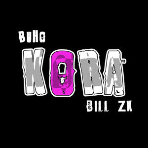 Kora (feat. Bill.ZK)