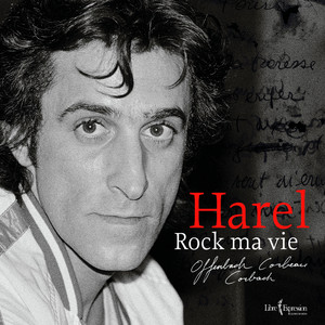 Harel: Rock ma vie