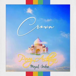 Crown (feat. Miguel Jordan)