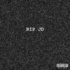 RIP JD (Explicit)