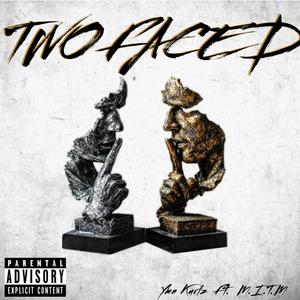 Two Faced (feat. M.I.T.M) (Explicit)