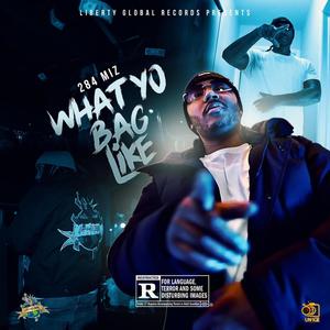 What Yo Bag Like (Explicit)