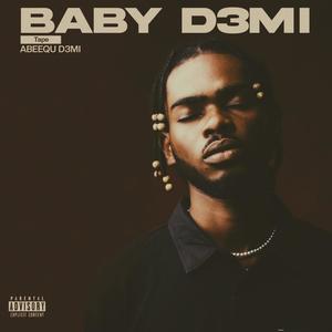 Baby D3mi (Explicit)