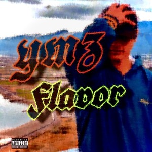 YMZ Flavor (Explicit)