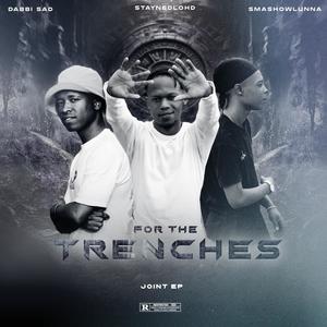 For the trenches (Explicit)