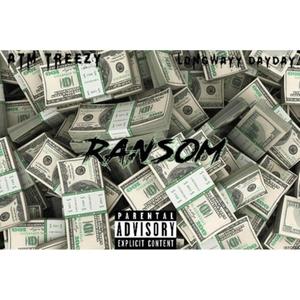 Ransom (feat. Longwayy DayDay) [Explicit]