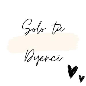 DyenciLNE - Solo tú (Explicit)