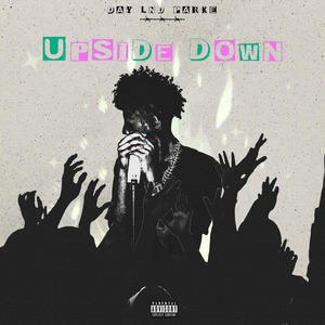 UPSIDE DOWN (Explicit)