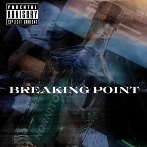 Breaking Point (Explicit)