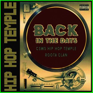 Roota Clan - Back in the Days (CSWS Hip Hip Temple)