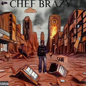 Chef Brazy (Explicit)