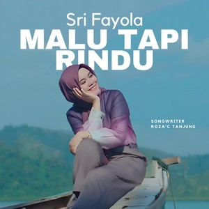 Malu Tapi Rindu