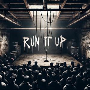 Run It Up (Explicit)
