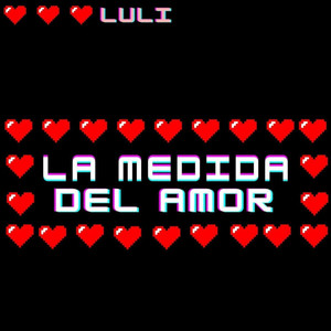 La Medida del Amor