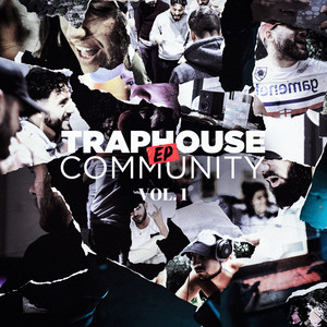 Trap House Community Vol.1 (Explicit)