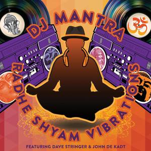 Radhe Shyam Vibrations (feat. Dave Stringer & John De Kadt)