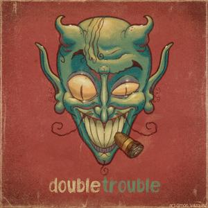 Double Trouble(feat. Gnaposs) (Explicit)