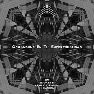 Cagandome En Tu Superficialidad (Nicola Virnicchi Remix)