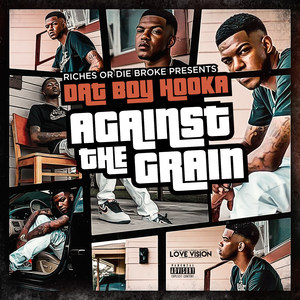 Against the Grain (Explicit)