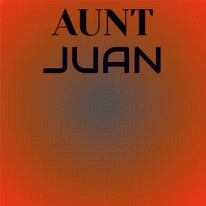 Aunt Juan