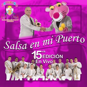 Salsa en mi Puerto 15va Edición (En Vivo)