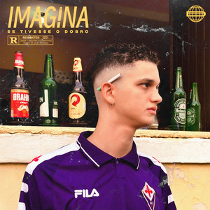 Imagina Se Tivesse o Dobro (Explicit)