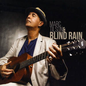 Marc Tilson & Blind Rain