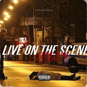 Live On The Scene (Explicit)
