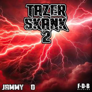 Jammy D vs Krissi B - Tazer Skank 2 (Rmx|Explicit)