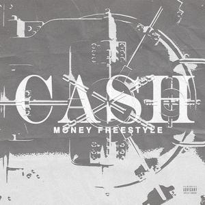 CASH MONEY FREESTYLE (Explicit)