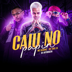 Caiu no Papin (Explicit)