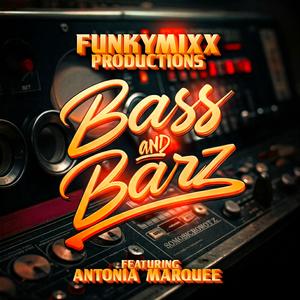 Bass and Barz (feat. Antonia Marquee)