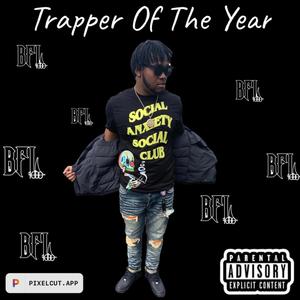 Trapper Of The Year (Explicit)