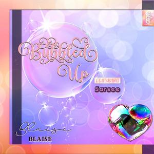 Bubbled Up (feat. Sarsee)