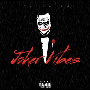 Joker Vibes (Explicit)