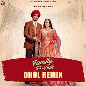 Family Di Nuh Dhol Remix
