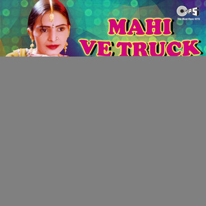 Mahi Ve Truch Waliya - Akhara Driveran Da