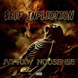 SELF INFLICTION (feat. JVY-RXW) (Explicit)
