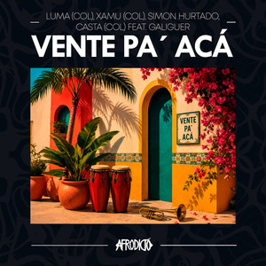 Vente Pa’ Acá (feat. Galiguer)