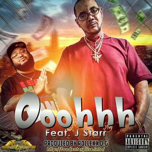 Ooohhh (feat. J.Starr) (Explicit)