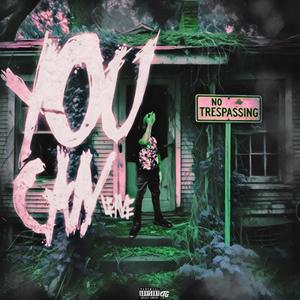 you can leave (Explicit)