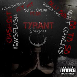 Tyrant (feat. Prodfrmab) (Explicit)