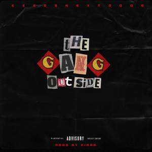 Gang Outside (Explicit)