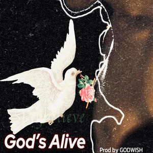 God's Alive (Staybelieve) (Explicit)