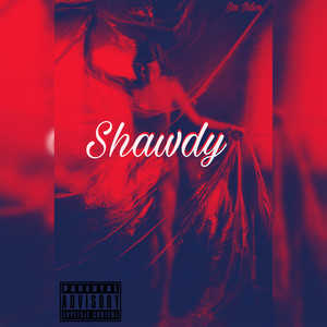 Shawdy (Explicit)